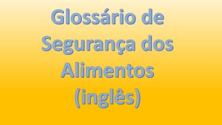 glossario_seguranca_alimentos